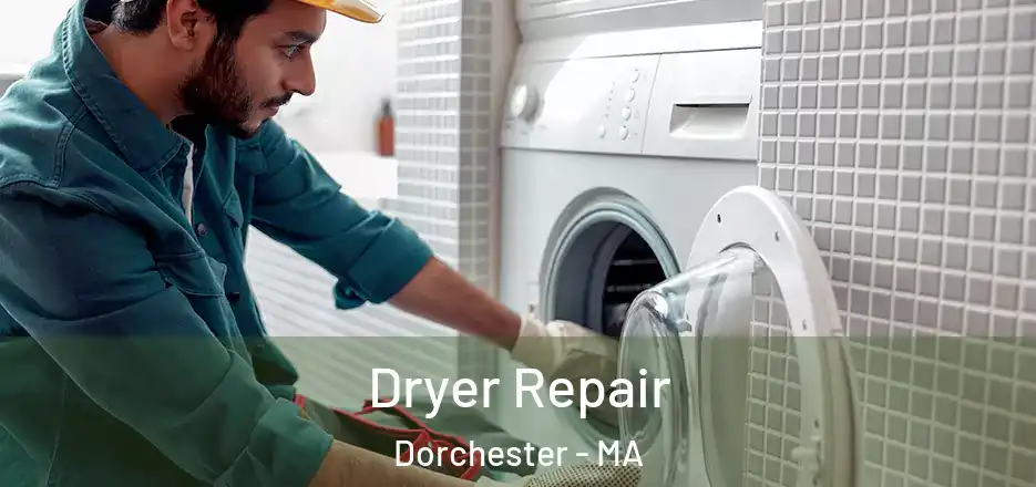  Dryer Repair Dorchester - MA