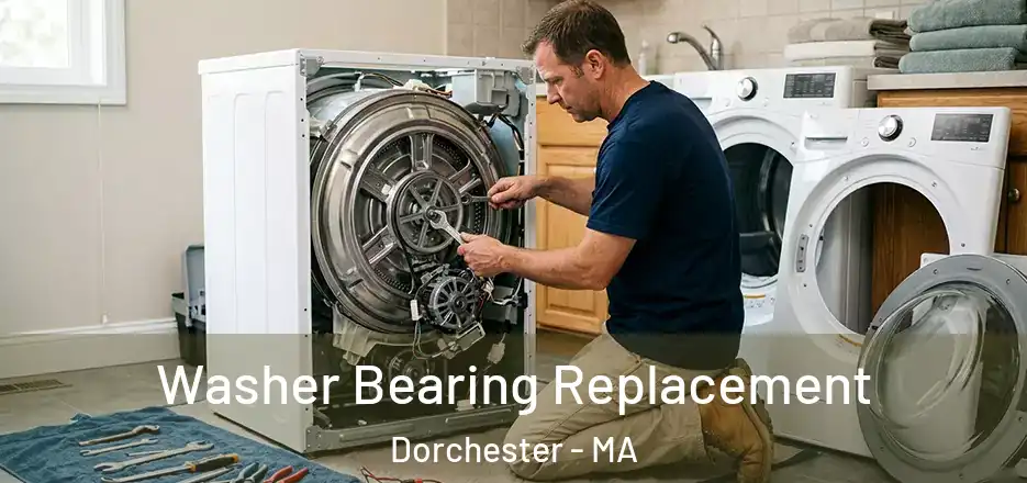  Washer Bearing Replacement Dorchester - MA